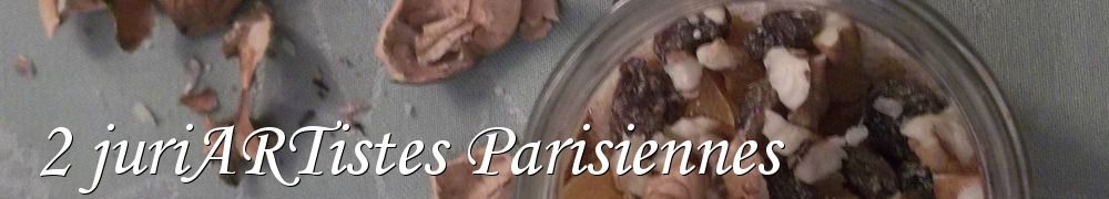 Recettes de 2 juriARTistes Parisiennes