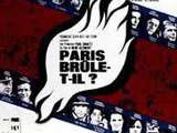  Paris brûle t-il ?  , inévitable projection d'août sur nos écrans