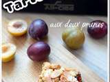 Tarte Crumble aux 2 prunes