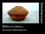 Muffins à la châtaigne, aux raisins et pruneaux secs