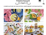 Compilation de Recettes Sucrées Salées pour Halloween