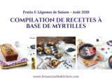 {Fruits et Légumes de Saison} Compilation de Recettes à Base de Myrtilles