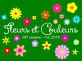 Défi Cuisine Mai 2018 : Fleurs et Couleurs