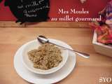 Moules au Millet Gourmand