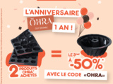 De belles offres vous attendent pour fêter les 1 an des moules ohra®