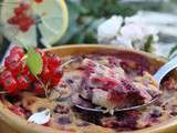 Clafoutis aux perles rouges du jardin