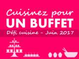 Défi Cuisinez pour un buffet