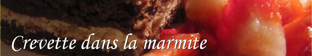 Recettes de Crevette dans la marmite