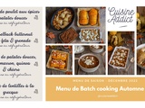 Batch cooking Automne #11 bis – Mois de Décembre – Semaine 49