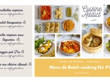 Batch cooking Eté #1 bis – Mois de Juin – Semaine 26