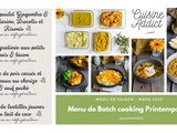 Batch cooking Printemps #1 ter – Mois de Mars 2023 – Semaine 13