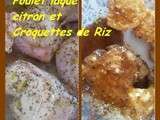 Poulet laqué citron et croquettes de riz