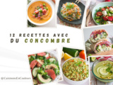 12 recettes avec du concombre