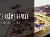 Tarte crème brûlée vanille tonka