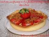 Tartelette aux fraises sur lit fondant et croquant de Speculoos