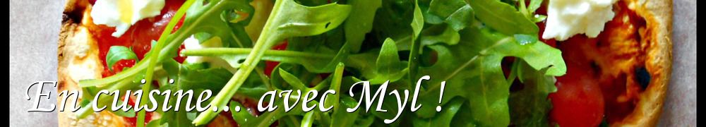 Recettes de En cuisine... avec Myl !