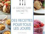 Grand livre Hachette des recettes pour tous les jours