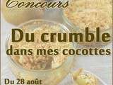 Concours - Du crumble dans mes cocottes