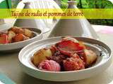 Tajine de radis et pommes de terre