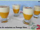 Verrines de nectarines au fromage blanc