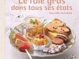 Foie Gras dans tous ses états