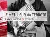 Meilleur du Terroir (La Vraie Cuisine de Bistrot)