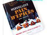 Merveilleux Pain d'Epices, Gingerbread Wonderland