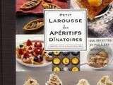 Petit Larousse des Apéritifs Dinatoires (livre à gagner)