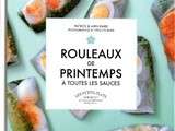 Qui veut gagner le livre  Rouleaux de Printemps 