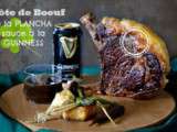 Cote plancha – Côte de boeuf plancha sauce à la Guinness