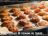 Mille feuilles de pommes de terre croustillantes et fondantes