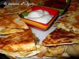 Quesadillas poulet champignons cheddar