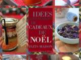 Récapitulatif de nos idées de cadeaux de Noël faits-maison {Noël 2020}