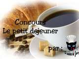 Concours : Le petit déjeuner *Ouvert