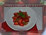 Carpaccio de fraises au basilic et coulis de rhubarbe