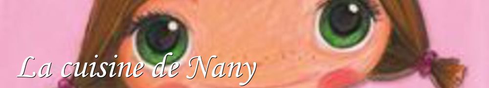 Recettes de La cuisine de Nany