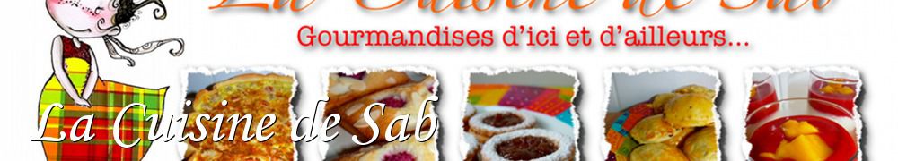 Recettes de La Cuisine de Sab