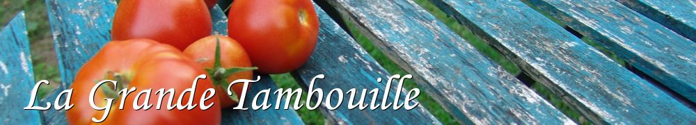 Recettes de La Grande Tambouille