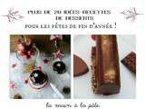 Plus de 20 idées-recettes de desserts pour les fêtes