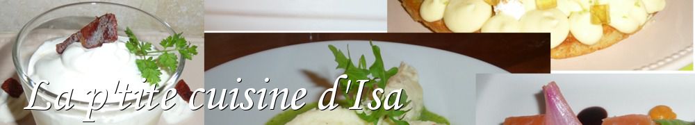 Recettes de La p'tite cuisine d'Isa