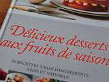  Délicieux desserts aux fruits de saison  à gagner sur le blog