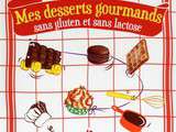 Lecture pour parents & enfants : « Mes desserts gourmands, sans gluten et sans lactose »