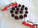 Truffes aux Kinder Bueno ®