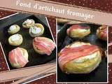 Fond d'artichaut fromager