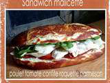 Sandwich malicette poulet tomâtes confites roquette parmesan