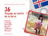 J6 en Islande – Voyage au centre de la terre