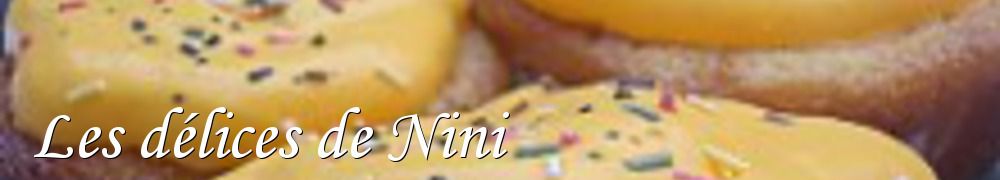 Recettes de Les délices de Nini