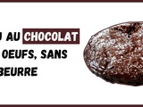 Gâteau au chocolat sans oeufs, sans beurre