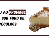 Gâteau au fromage blanc sur fond de spéculoos