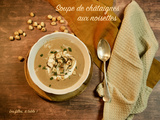 Soupe de châtaignes aux noisettes